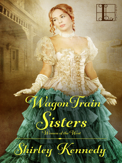 Title details for Wagon Train Sisters by Shirley Kennedy - Available